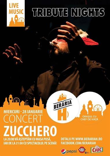 Concert Tribute Night Zucchero, miercuri, 28 ianuarie 2015 20:00, Beraria H