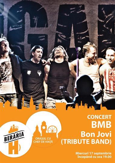 Concert Concert BMB (Bon Jovi Tribute Band), miercuri, 17 septembrie 2014 19:00, Beraria H