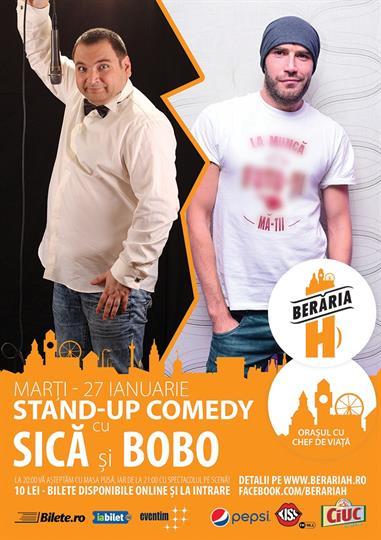 Concert Stand Up cu Sica & Bobo, marți, 27 ianuarie 2015 20:00, Beraria H