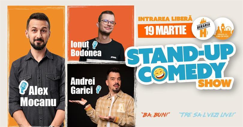 Concert Stand-up Comedy cu Alex Mocanu, Andrei Garici și Ionuț Bodonea, marți, 19 martie 2024 17:30, Beraria H