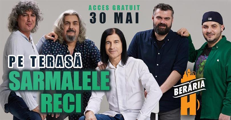 Concert Concert Sarmalele Reci #PeTerasă // 30 mai, joi, 30 mai 2024 18:00, Beraria H