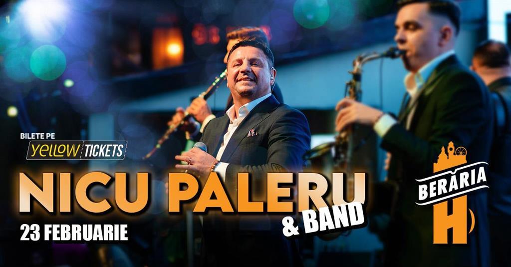 Concert Nicu Paleru & Band I Berăria H I 23 februarie 2025, duminică, 23 februarie 2025 18:00, Beraria H