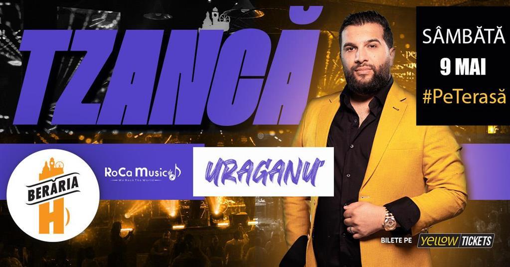 Concert Tzancă Uraganu’ LIVE la Berăria H // prima dată #PeTerasă, sâmbătă, 09 mai 2026 18:30, Beraria H