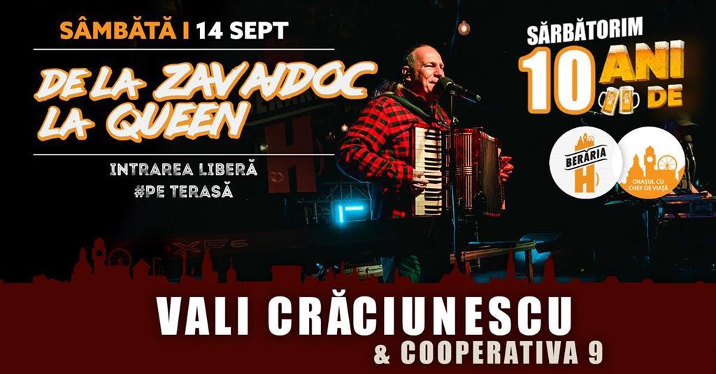 Concert Vali Crăciunescu & Cooperativa 9 I de la Zavaidoc la Queen #PeTerasă I 10 #ani de Berăria H, sâmbătă, 14 septembrie 2024 17:30, Beraria H