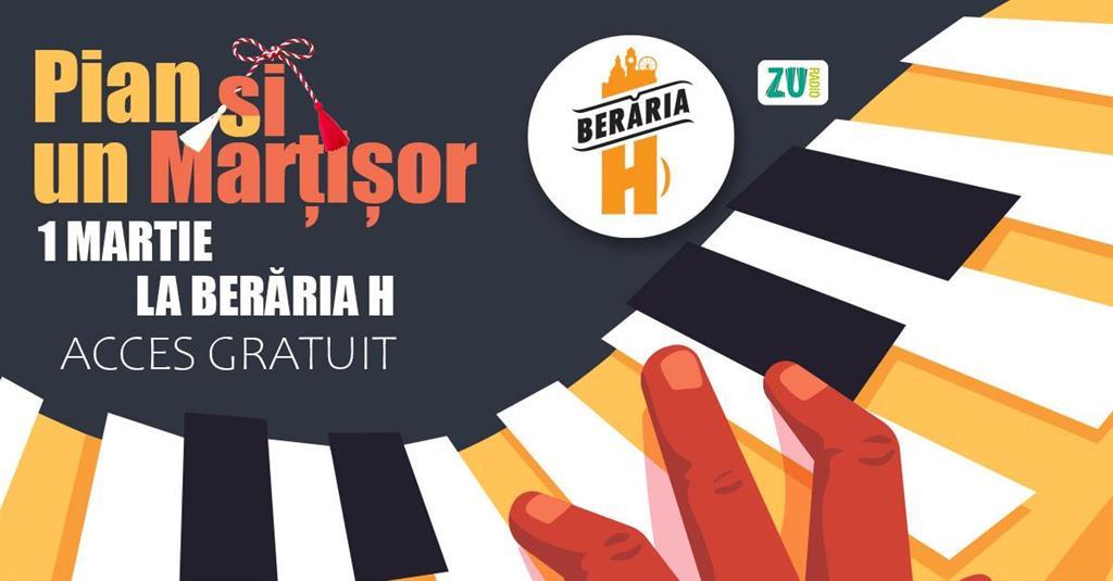 Concert Pian și un Mărțișor la Berăria H – 1 Martie 2025, sâmbătă, 01 martie 2025 12:30, Beraria H