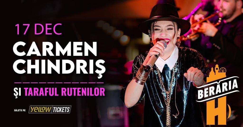 Concert Carmen Chindriș & Taraful Rutenilor LIVE @ Berăria H, Wednesday, 17 December 2025 18:00, Beraria H