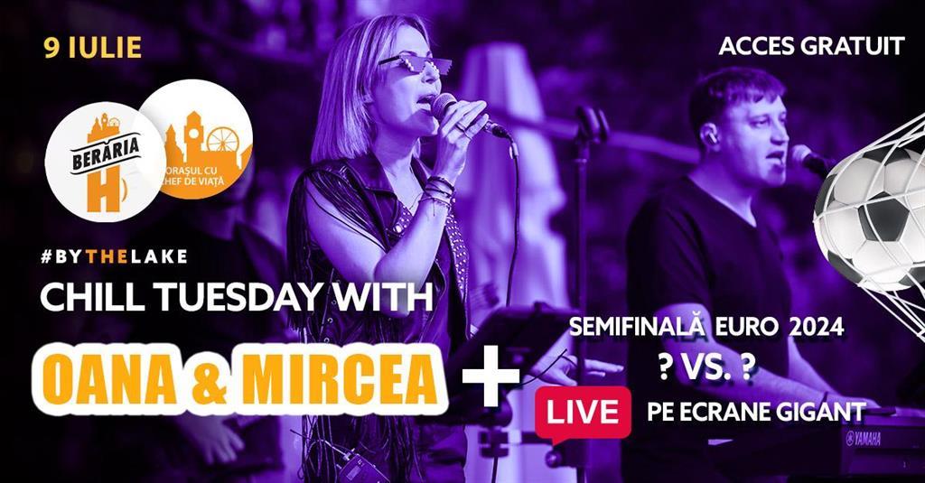 Concert Semifinala Euro 2024 #Live pe ecrane #GIGANT + bonus: Oana & Mircea #acoustic, marți, 09 iulie 2024 18:30, Beraria H