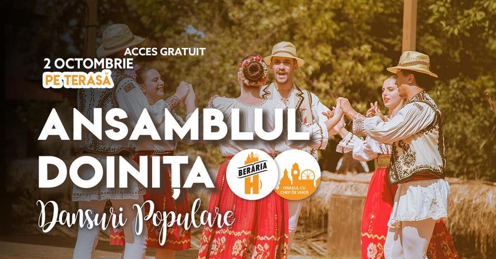 Concert Terasa & Dansuri populare cu Ansamblul Doinița @Berăria H, miercuri, 02 octombrie 2024 17:00, Beraria H