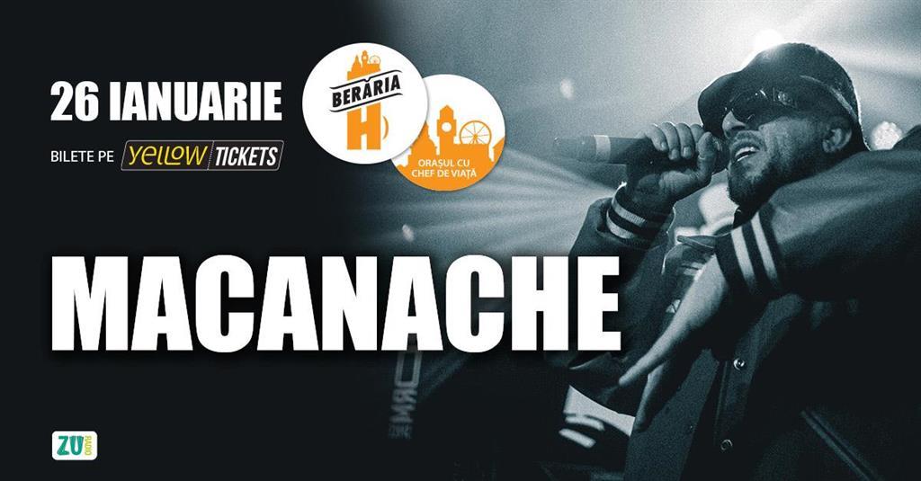 Concert Macanache vine în Orașul cu Chef de Viață, duminică, 26 ianuarie 2025 20:00, Beraria H