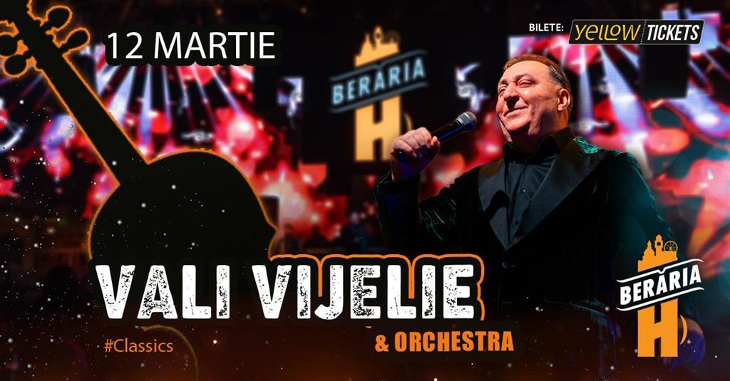 Concert Vali Vijelie și formația în concert // București - Berăria H // 12 martie, miercuri, 12 martie 2025 18:00, Beraria H