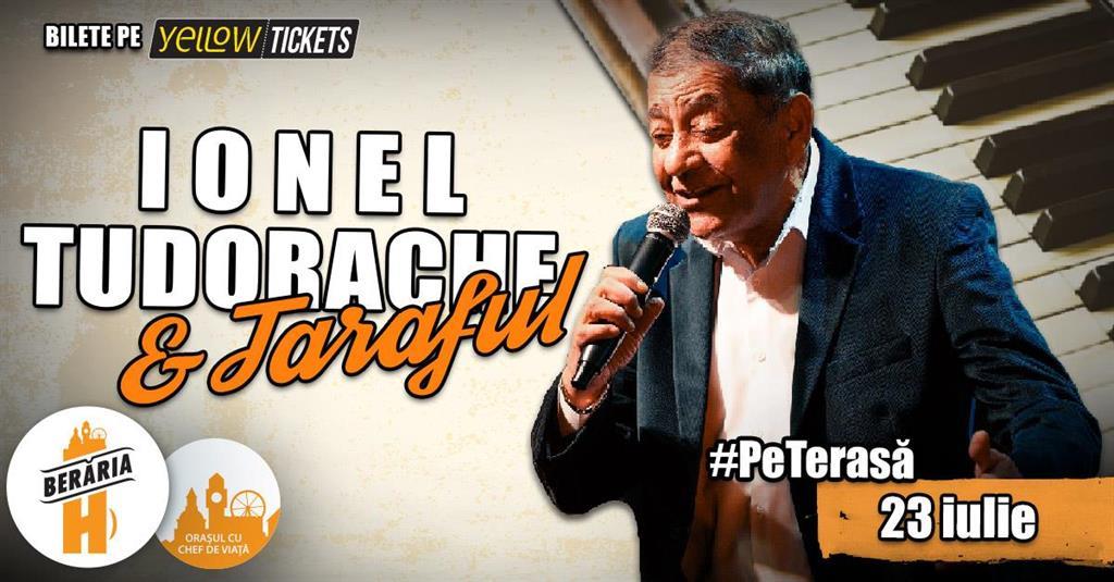 Concert Ionel Tudorache live at Berăria H, Thursday, 23 July 2026 18:00, Beraria H