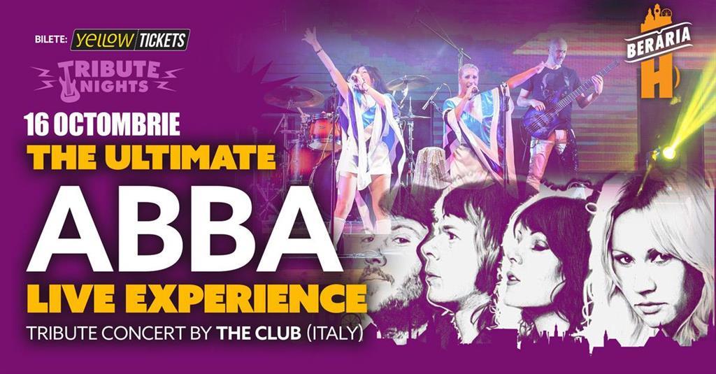 Concert ABBA - The Ultimate Tribute Concert by The Club (Italia), miercuri, 16 octombrie 2024 18:00, Beraria H