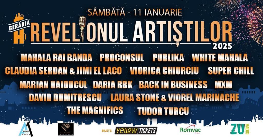 Concert Revelionul Artiștilor 2025 cu public @ Berăria H, sâmbătă, 11 ianuarie 2025 19:00, Beraria H