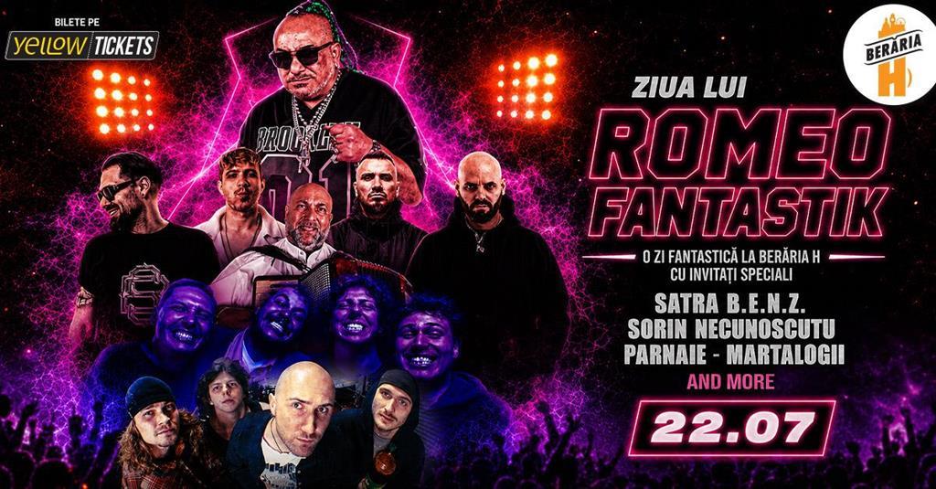 Concert Ziua lui Romeo Fantastik cu Șatra B.E.N.Z., Sorin Necunoscutu' & more | 22 iulie @ Berăria H, miercuri, 22 iulie 2026 18:00, Beraria H