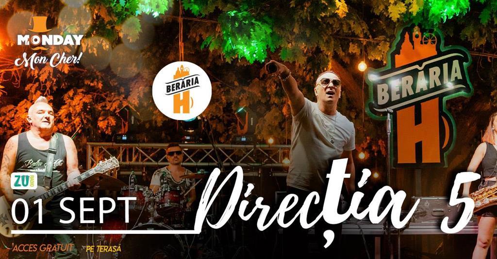 Concert Direcția 5 // 1 septembrie // Pe Terasă, luni, 01 septembrie 2025 17:00, Beraria H