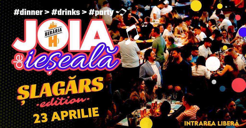 Concert Joia de ieșeală | Șlagărs Edition | Dinner > Drinks > Party, joi, 23 aprilie 2026 18:00, Beraria H