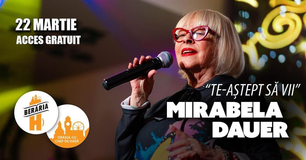 Concert Mirabela Dauer LIVE at Berăria H, Sunday, 22 March 2026 17:00, Beraria H