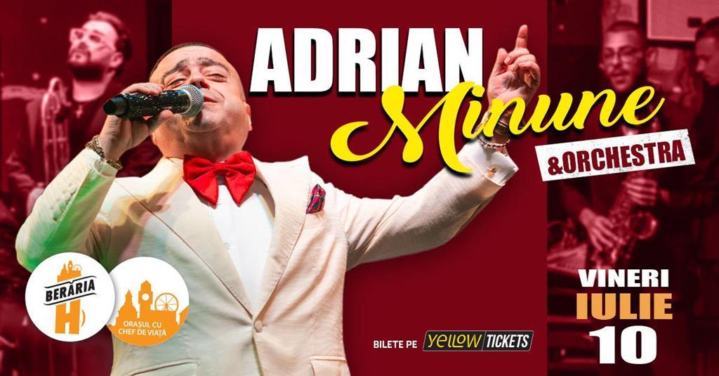 Concert Adrian Minune și orchestra în concert la Berăria H pe 10 iulie, vineri, 10 iulie 2026 20:00, Beraria H