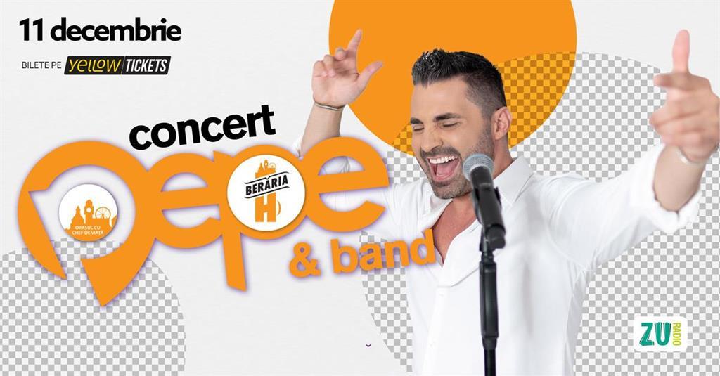 Concert Concert Pepe & Band, miercuri, 11 decembrie 2024 18:00, Beraria H