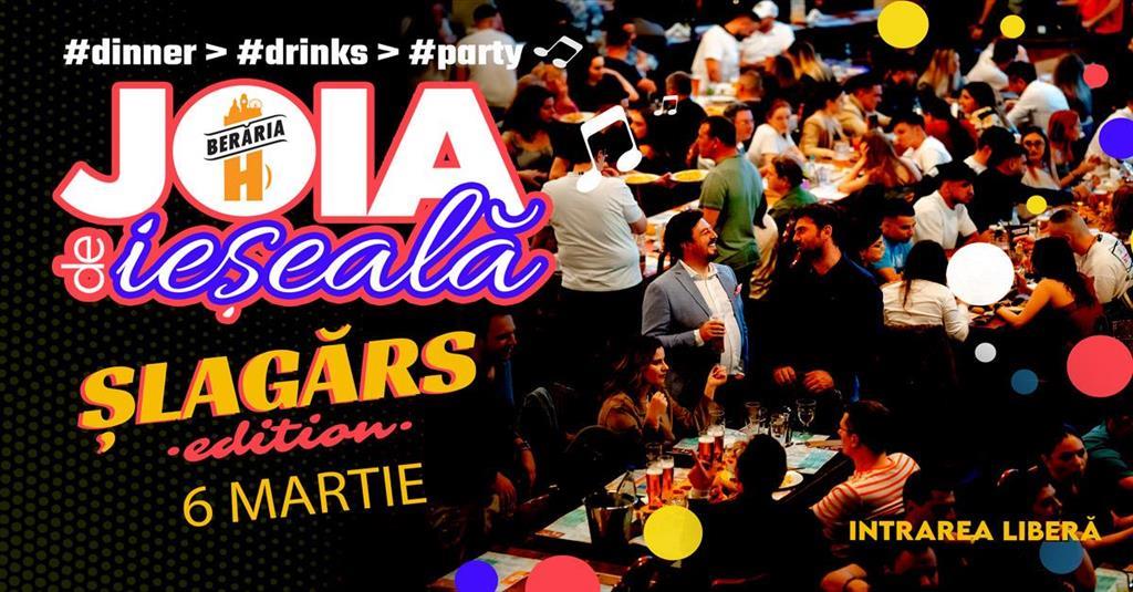 Concert Joia de ieșeală | Șlagărs Edition | Dinner > Drinks > Party, joi, 06 martie 2025 17:00, Beraria H