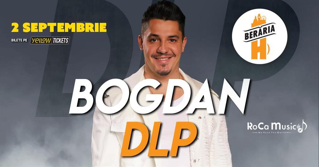 Concert Bogdan de la Ploiești live in concert at Berăria H on September 2nd | #BDLP, Tuesday, 02 September 2025 17:30, Beraria H