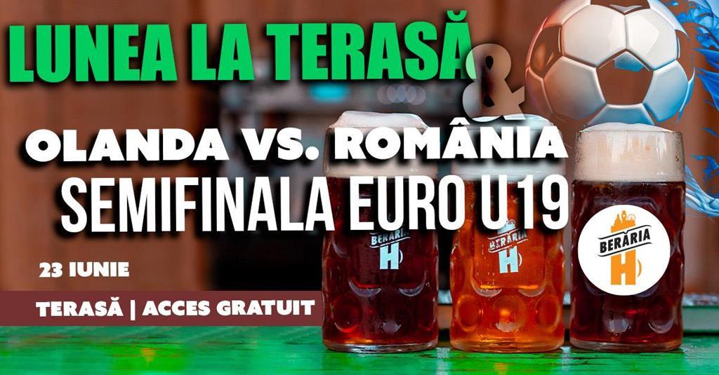 Concert Lunea la Terasă #bythelake + bonus: Olanda vs. România | Semifinala Euro U19, luni, 23 iunie 2025 12:00, Beraria H
