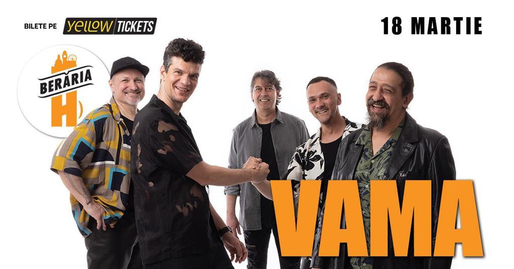 Concert VAMA în concert la Berăria H pe 18 martie, miercuri, 18 martie 2026 18:00, Beraria H