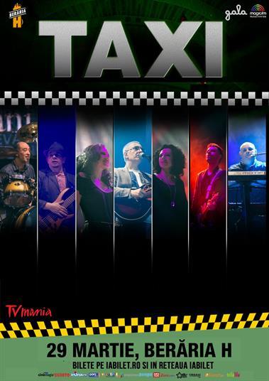 Concert Taxi aniversează 17 ani la Berăria H, marți, 29 martie 2016 20:00, Berăria H