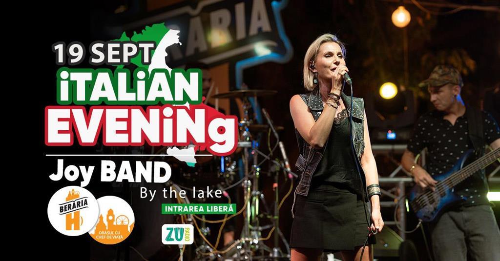 Concert Italian Evening cu Joy Band I #ByTheLake, joi, 19 septembrie 2024 17:00, Beraria H