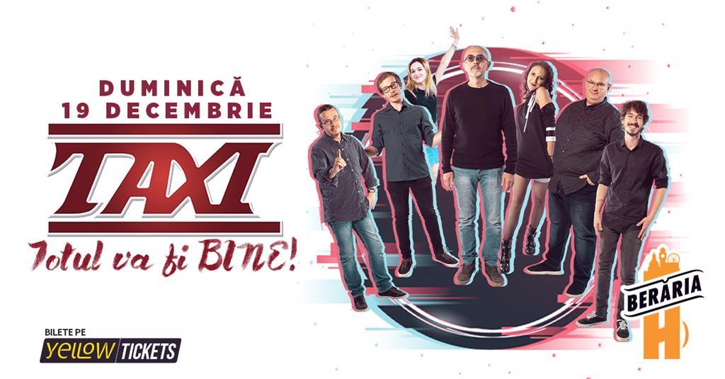 Concert Taxi cântă la Berăria H, duminică, 19 decembrie 2021 17:30, Berăria H