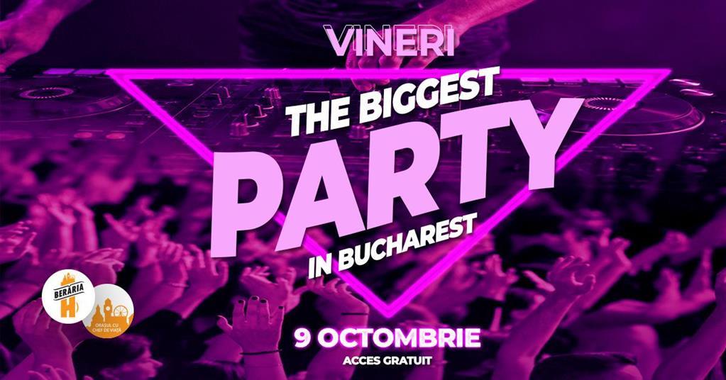 Concert The Biggest Party București | Alex Lupu, DJ Not Cool, MC Deeix & The Glam Squad | 9 octombrie., Friday, 09 October 2026 18:00, Berăria H