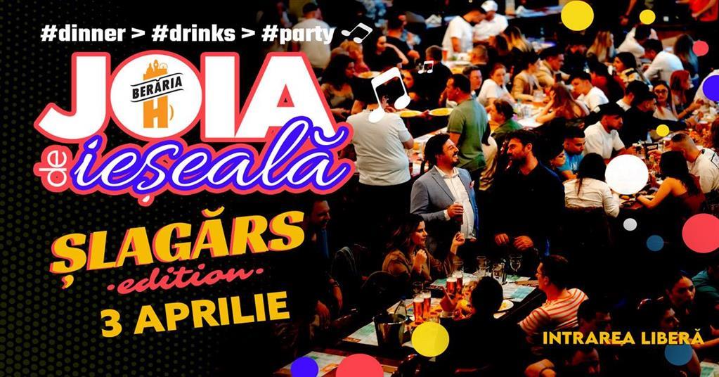 Concert Joia de ieșeală | Șlagărs Edition | Dinner > Drinks > Party, joi, 03 aprilie 2025 17:00, Beraria H