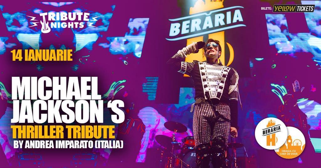 Concert Michael Jackson Live Experience // Tribute Concert, marți, 14 ianuarie 2025 17:30, Beraria H