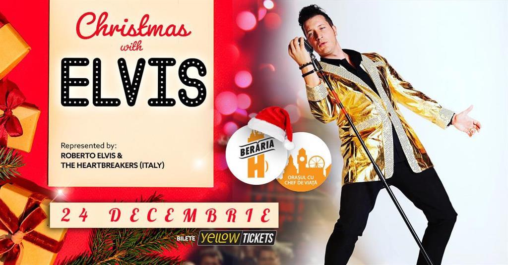 Concert Christmas Eve with Elvis @Berăria H | Tribute Concert, marți, 24 decembrie 2024 18:00, Beraria H