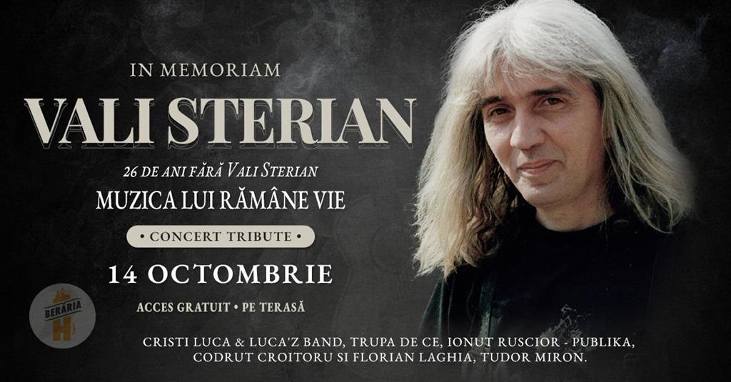 Concert Remember Vali Sterian – Concert Tribut #PeTerasă | 14 octombrie 2026, miercuri, 14 octombrie 2026 18:00, Berăria H