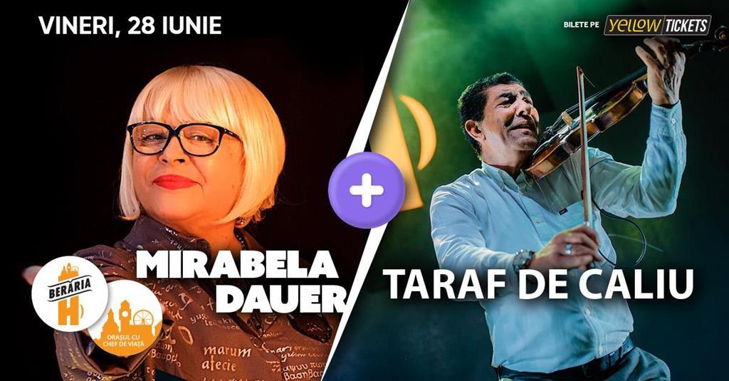 Concert Mirabela Dauer ✗ Taraf de Caliu // #DubluConcert, vineri, 28 iunie 2024 19:30, Beraria H