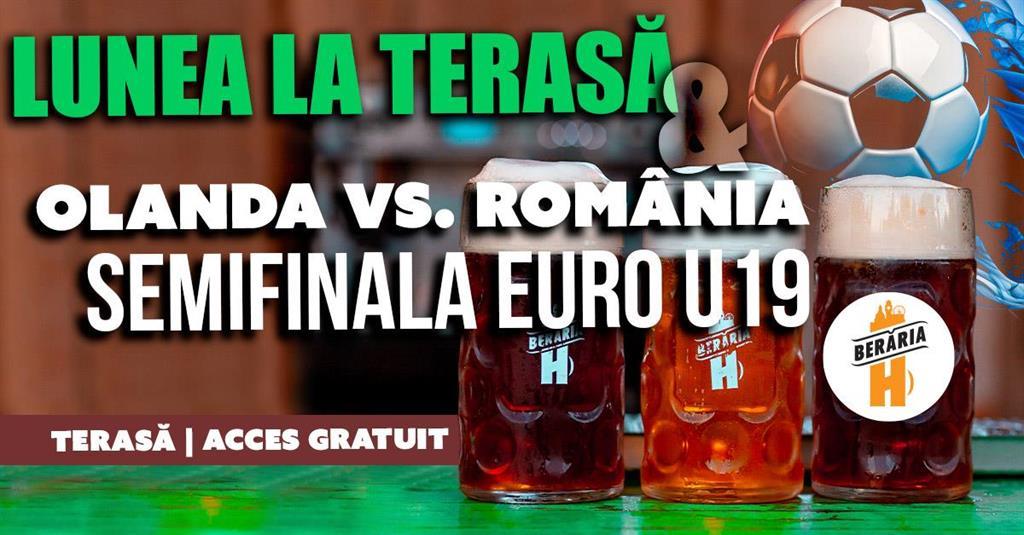 Concert Lunea la Terasă #bythelake + bonus: Olanda vs. România | Semifinala Euro U19, luni, 23 iunie 2025 12:00, Beraria H