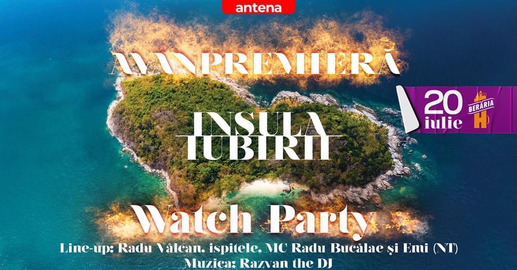 Concert Avanpremieră INSULA IUBIRII // 20 iulie // Eveniment Oficial pe Ecrane GIGANT, duminică, 20 iulie 2025 18:00, Beraria H