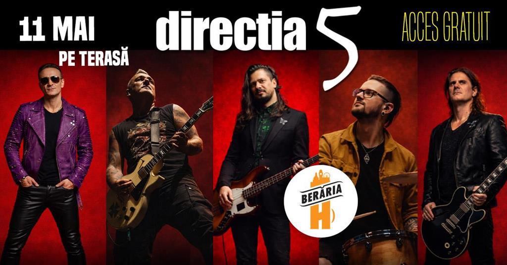 Concert Direcția 5 ✗ 11 mai @ Monday, Mon Cher! // Pe Terasă, luni, 11 mai 2026 17:00, Beraria H