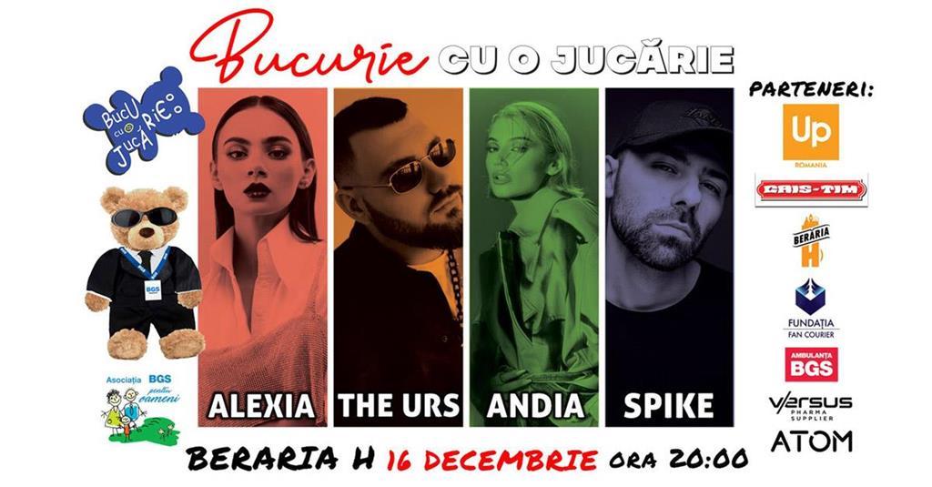 Concert Bucurie cu o Jucărie 2024: Alexia, The Urs, Andia și Spike, luni, 16 decembrie 2024 18:00, Beraria H