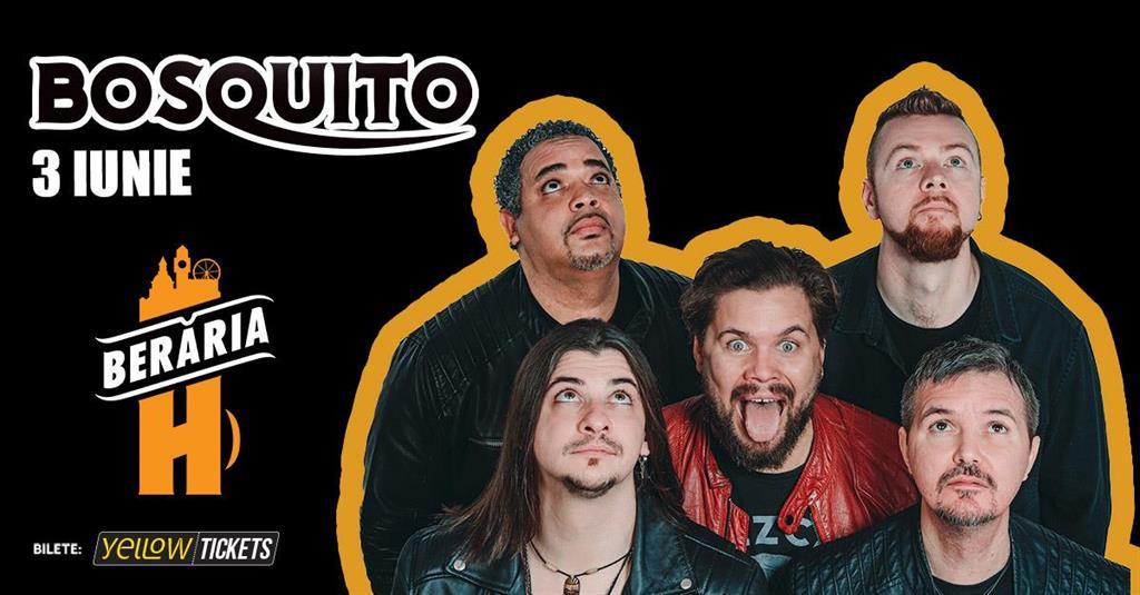 Concert BOSQUITO în concert // București - Berăria H, marți, 03 iunie 2025 18:00, Beraria H