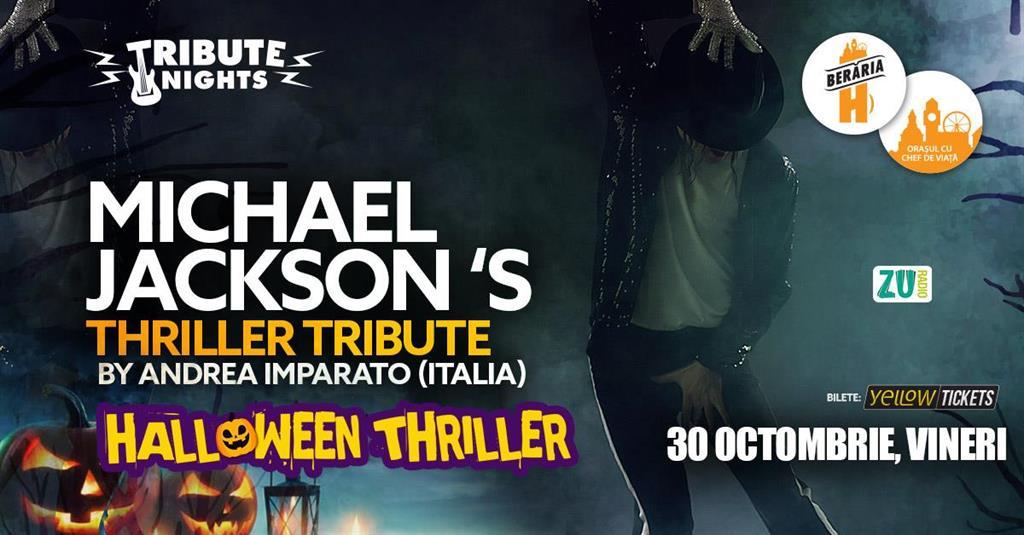 Concert Michael Jackson's Thriller Tribute // Halloween Special - 30 octombrie 2026, vineri, 30 octombrie 2026 17:00, Beraria H