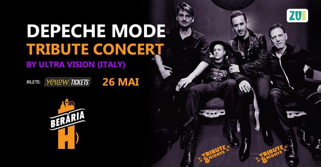 Concert Depeche Mode Tribute Concert by Ultra Vision (Italia) // 26 mai @Berăria H, marți, 26 mai 2026 18:00, Beraria H