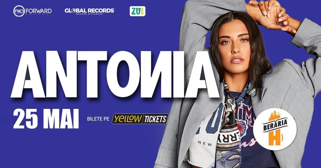 Concert Antonia cântă la Berăria H, duminică, 25 mai 2025 17:30, Beraria H