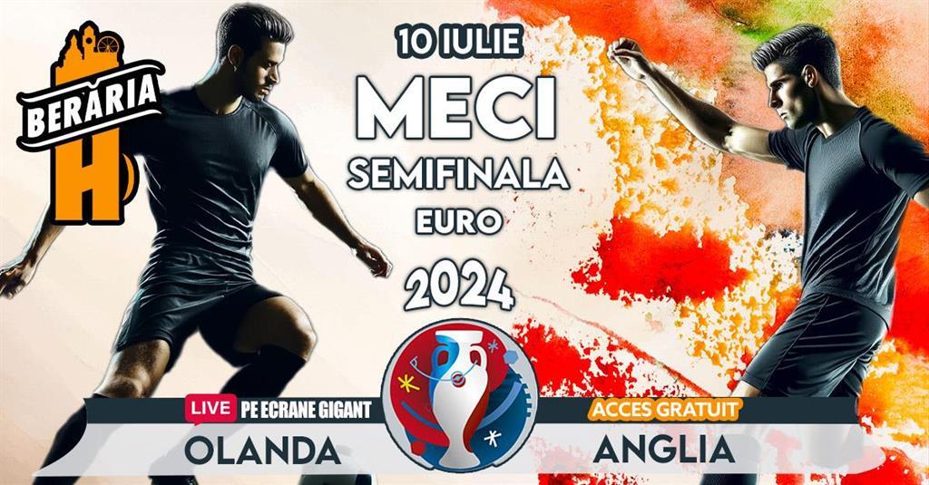 Concert Semifinala Euro 2024 // Olanda vs. Anglia // Urmărește #Live meciul #PeTerasă + #ÎnInterior, miercuri, 10 iulie 2024 20:30, Beraria H