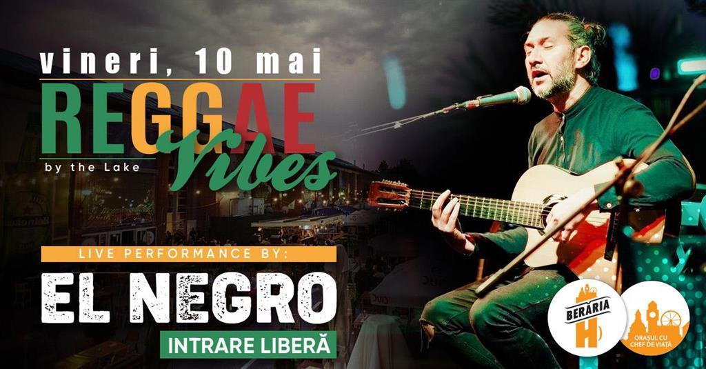 Concert El Negro #PeTerasă (Dan Helciug se reprogrameaza pt. 14 iunie), vineri, 10 mai 2024 18:00, Beraria H