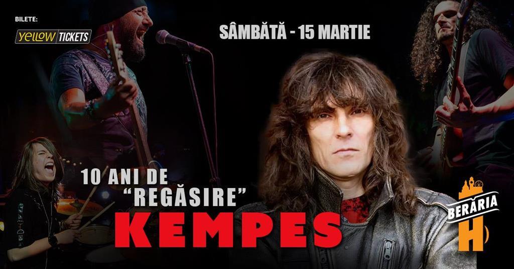 Concert Concert Kempes // 10 ani de "Regăsire", sâmbătă, 15 martie 2025 17:00, Beraria H