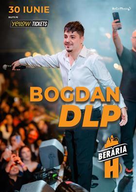 Concert Bogdan de la Ploiești cântă la Berăria H pe 30 iunie | #BDLP, duminică, 30 iunie 2024 20:00, Beraria H