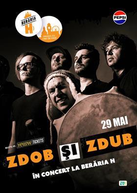Concert Concert Zdob și Zdub în Orașul cu Chef de Viață, joi, 29 mai 2025 18:30, Beraria H