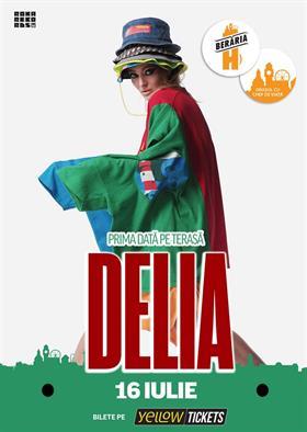 Concert Delia vine pentru prima dată pe Terasa cu Chef de Viață, marți, 16 iulie 2024 17:30, Beraria H